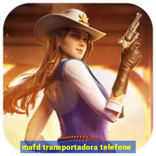 mafd transportadora telefone